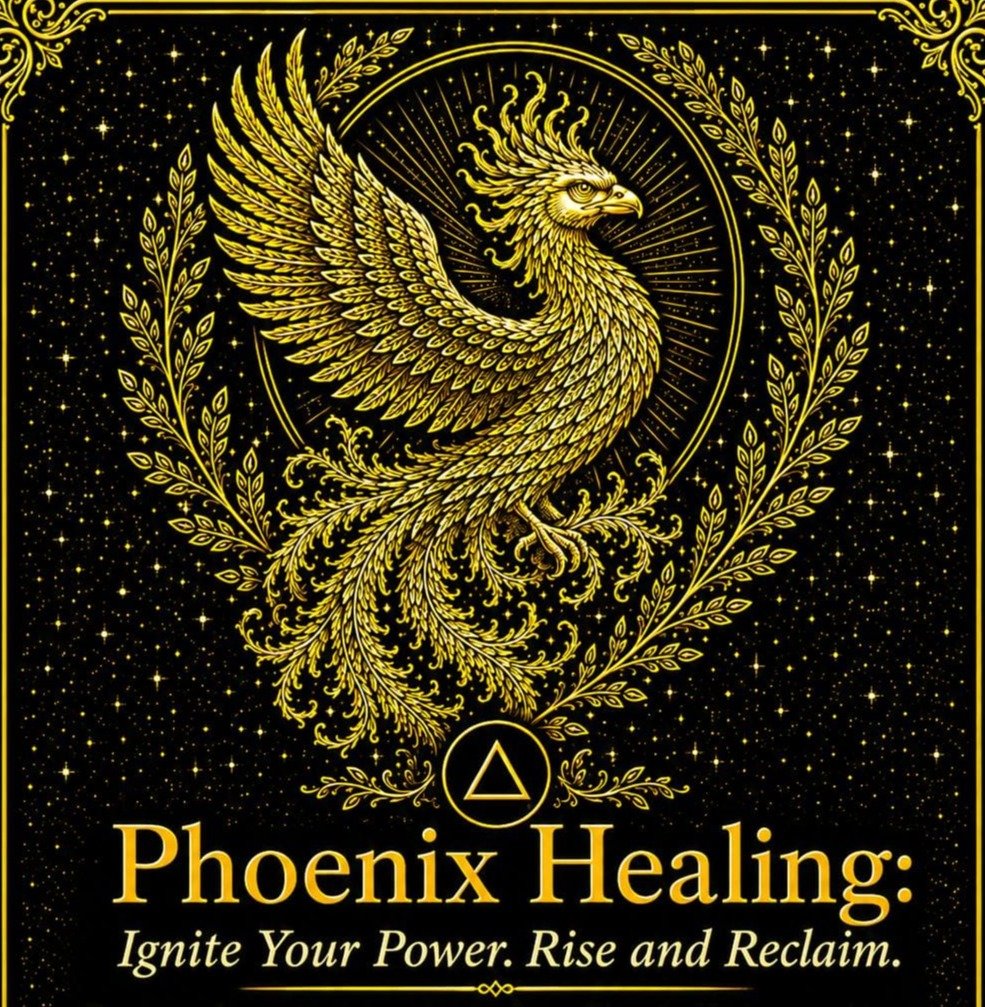 Phoenix Healing: Ignite Your Power. Rise and Reclaim.